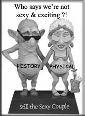 History & Physical - Still sexy after all these years!