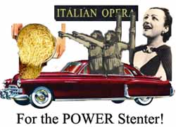 Italian Opera: For the Power-Stemter!
